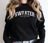 Sweater Weather Crewneck Sweatshirt